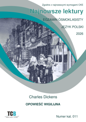 Opowieść wigilijna - arkusze egzaminacyjne ósmoklasisty 2026