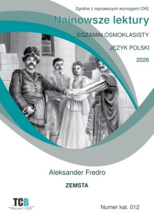 Zemsta - arkusze egzaminacyjne ósmoklasisty 2026